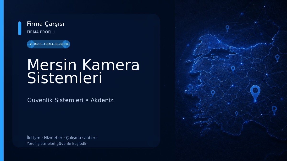 Mersin Kamera Sistemleri Güvenlik Sistemleri