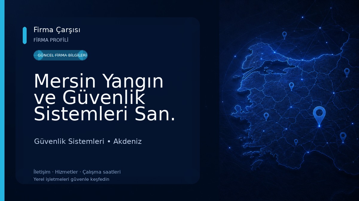 Mersin Yangın ve Güvenlik Sistemleri San. Tic. Ltd. Şti. Güvenlik Sistemleri