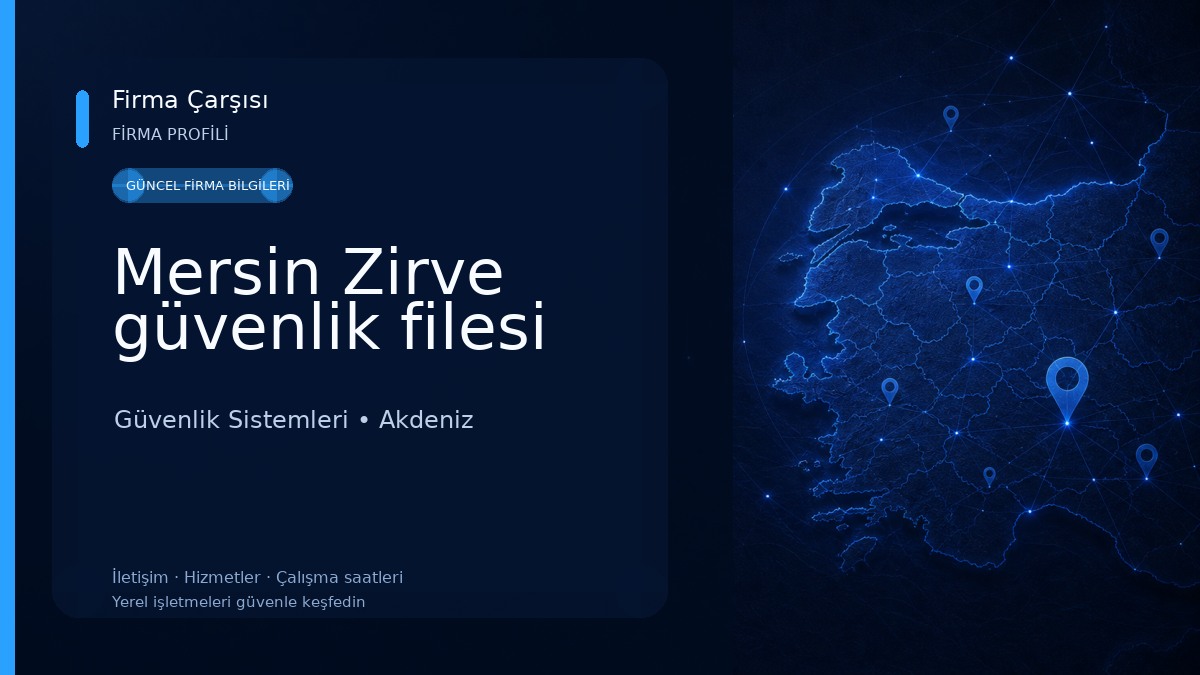 Mersin Zirve güvenlik filesi Güvenlik Sistemleri