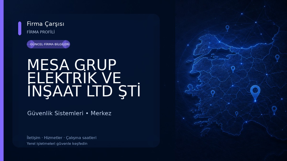 MESA GRUP ELEKTRİK VE İNŞAAT LTD ŞTİ 