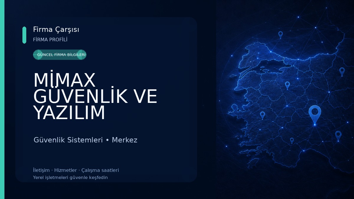 MİMAX GÜVENLİK VE YAZILIM SİSTEMLERİ Güvenlik Sistemleri