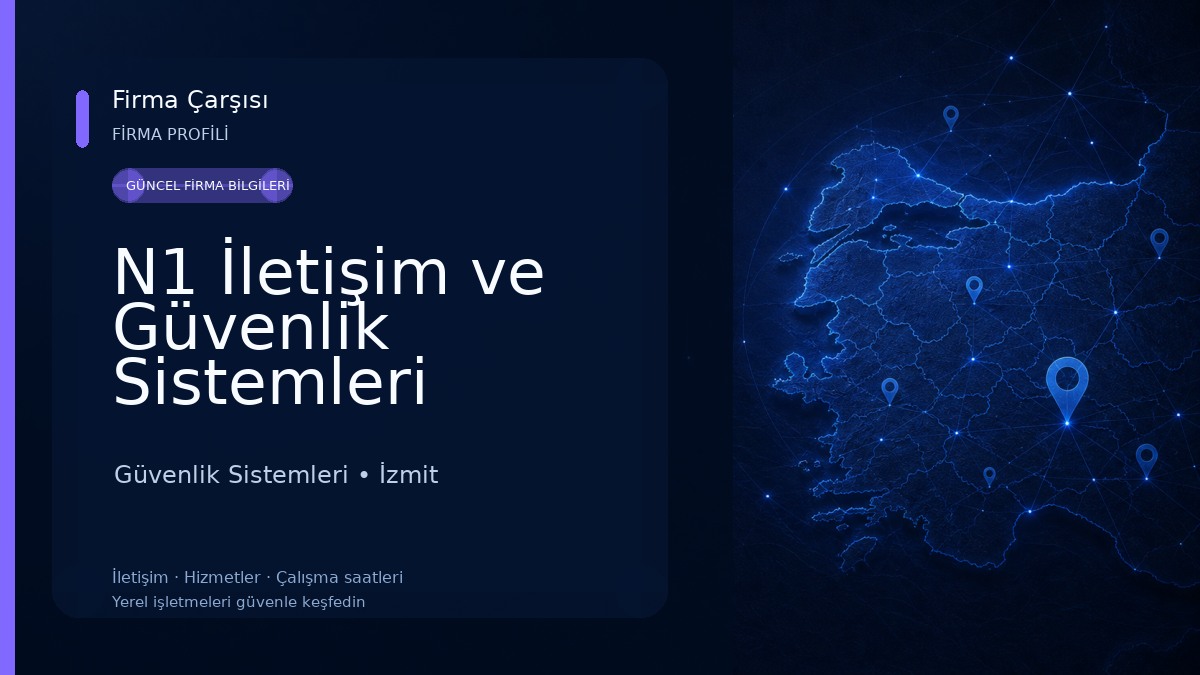 N1 İletişim ve Güvenlik Sistemleri