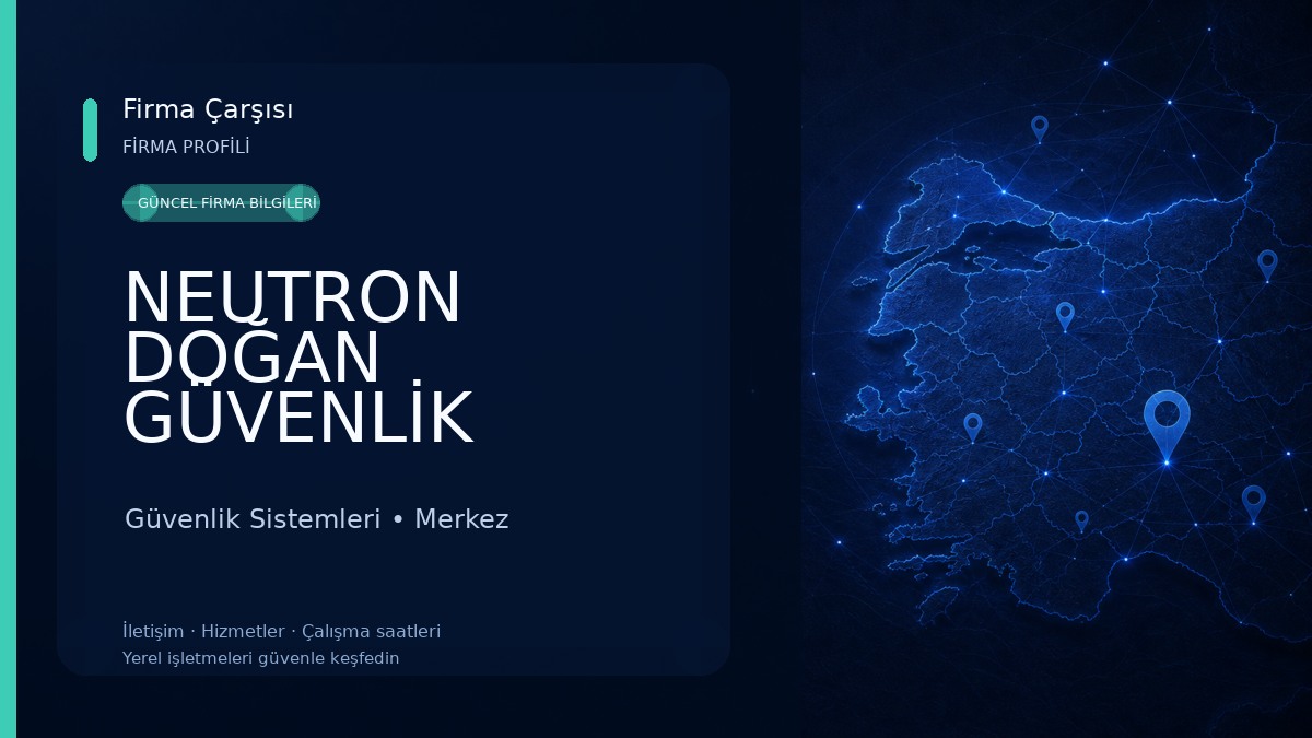 NEUTRON DOĞAN GÜVENLİK SİSTEMLERİ