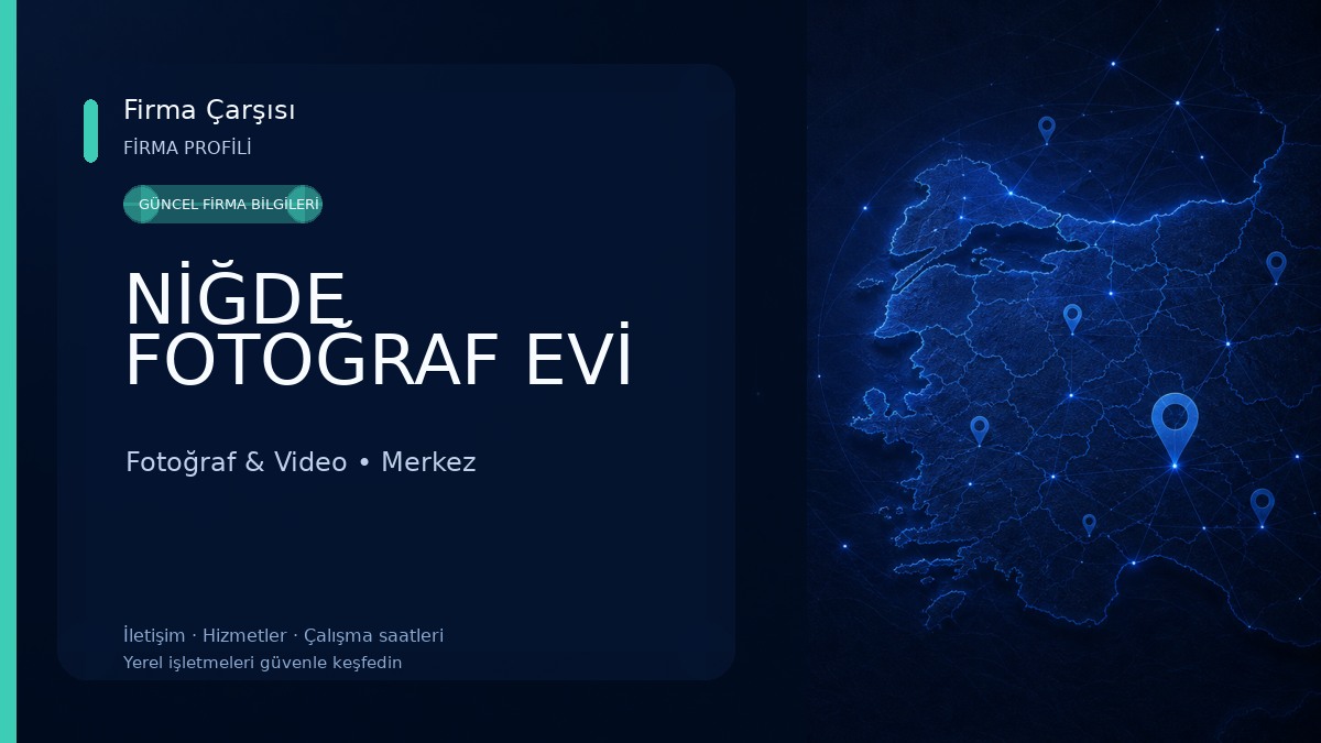 NİĞDE FOTOĞRAF EVİ