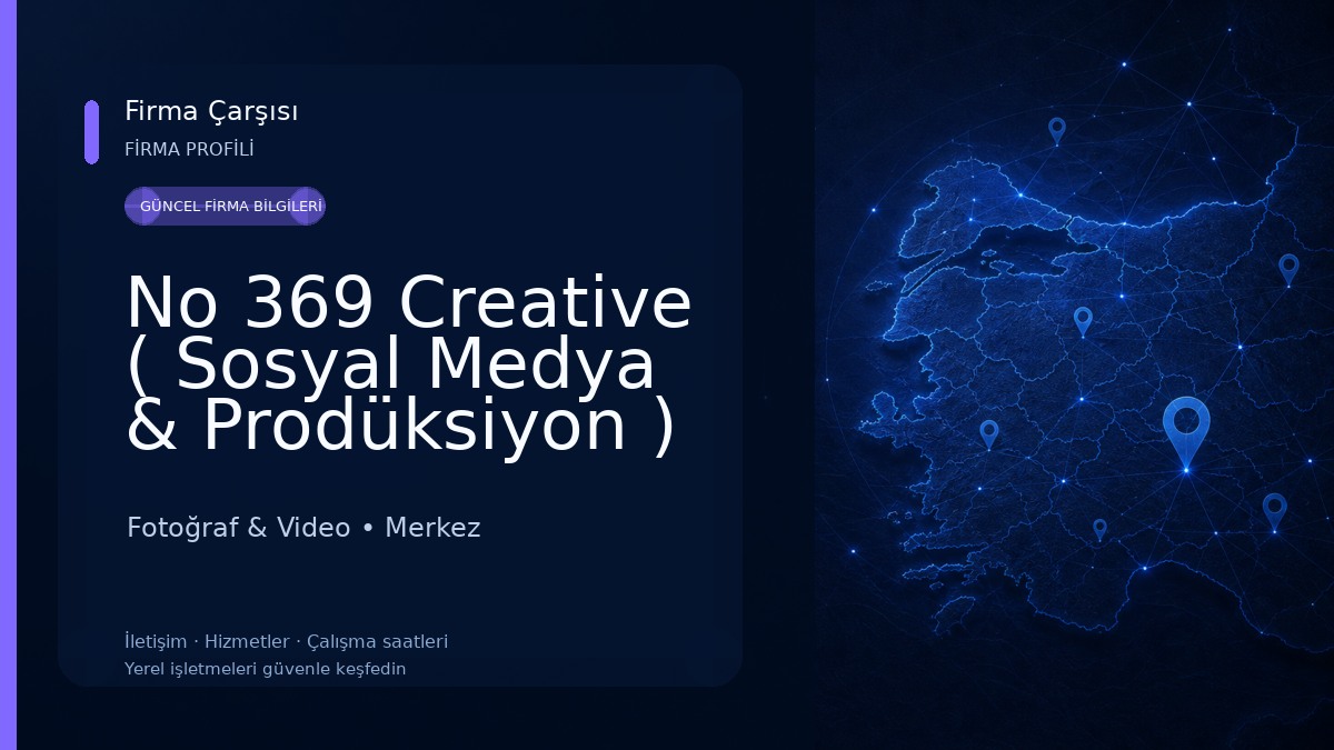 No 369 Creative ( Sosyal Medya & Prodüksiyon ) Fotoğraf & Video