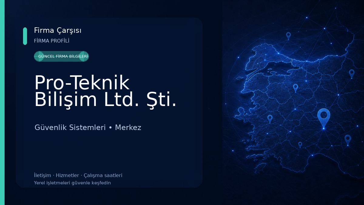 Pro-Teknik Bilişim Ltd. Şti.