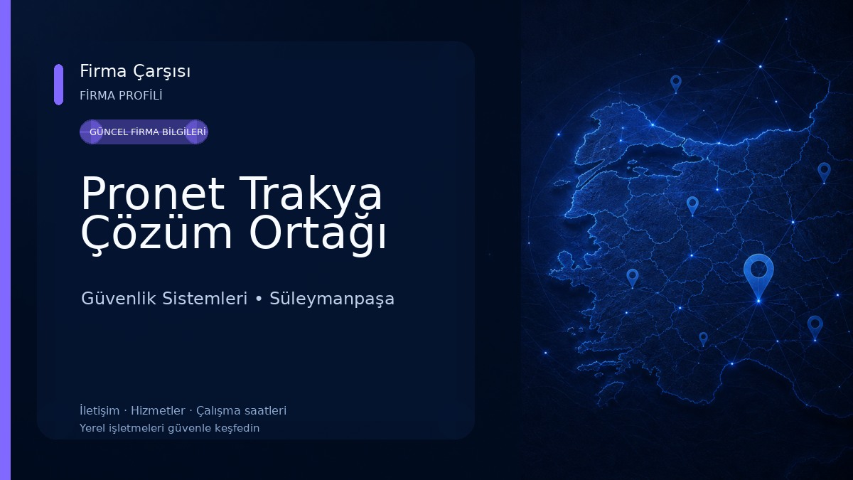 Pronet Trakya Çözüm Ortağı Güvenlik Sistemleri