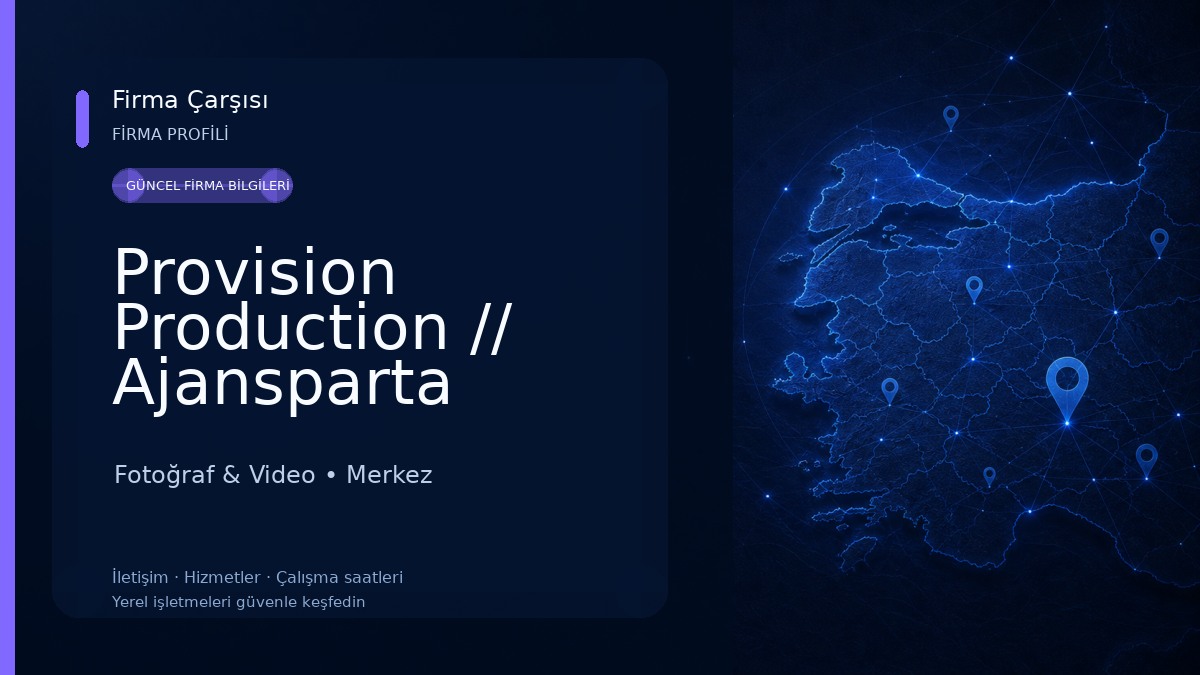 Provision Production // Ajansparta Fotoğraf & Video