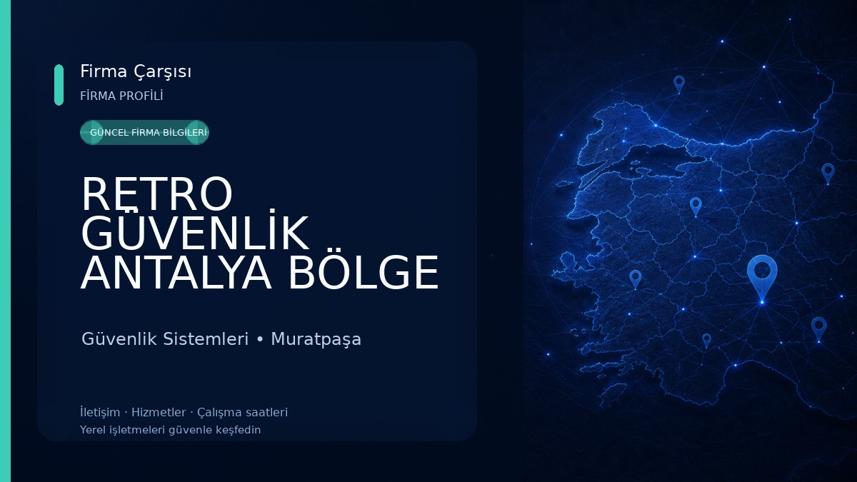 RETRO GÜVENLİK ANTALYA BÖLGE MÜDÜRLÜĞÜ
