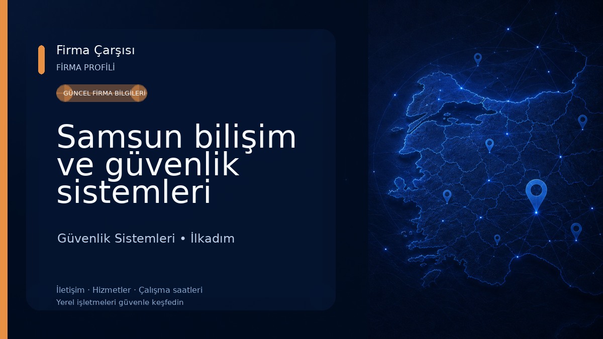 Samsun bilişim ve güvenlik sistemleri Güvenlik Sistemleri