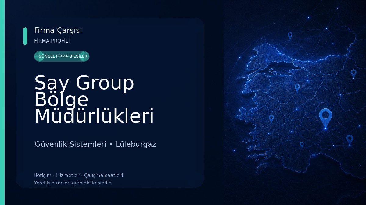 Say Group Bölge Müdürlükleri Güvenlik Sistemleri