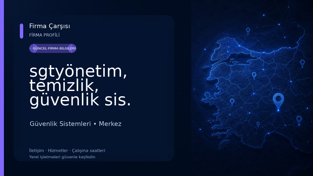 sgtyönetim, temizlik, güvenlik sis. Güvenlik Sistemleri