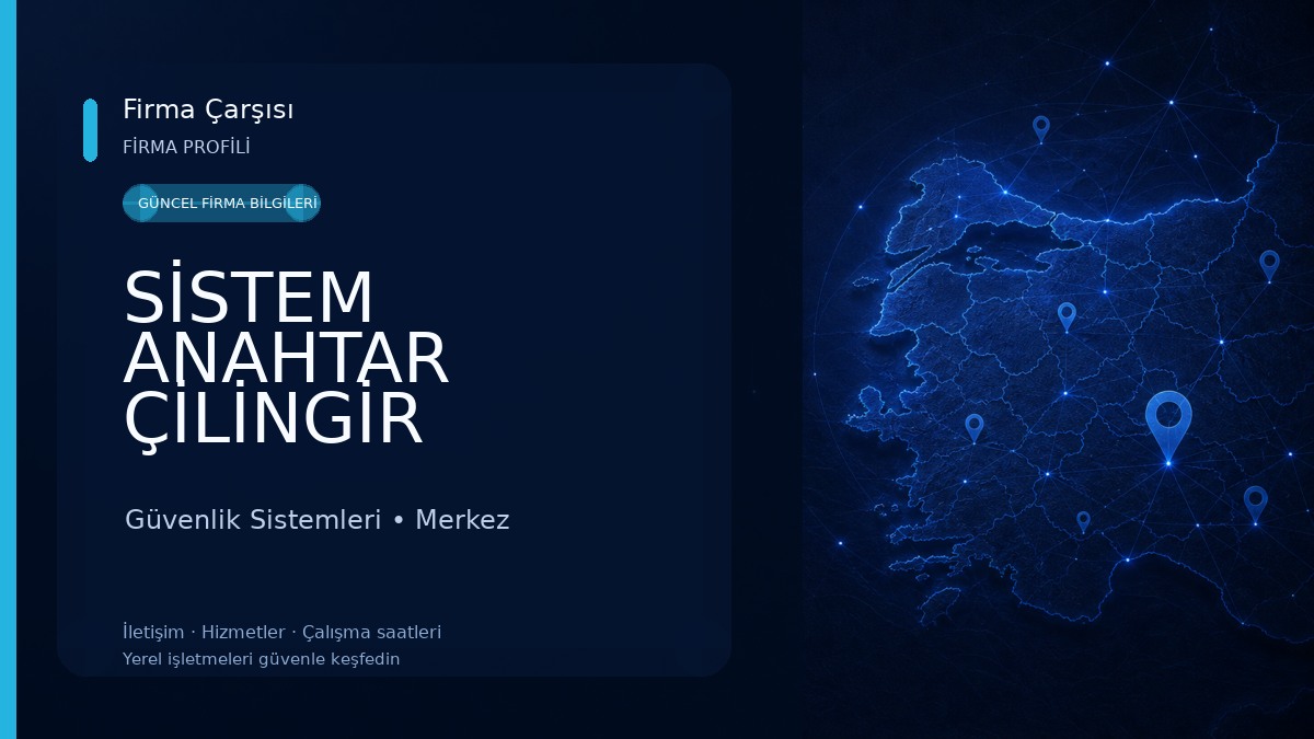 SİSTEM ANAHTAR ÇİLİNGİR Güvenlik Sistemleri