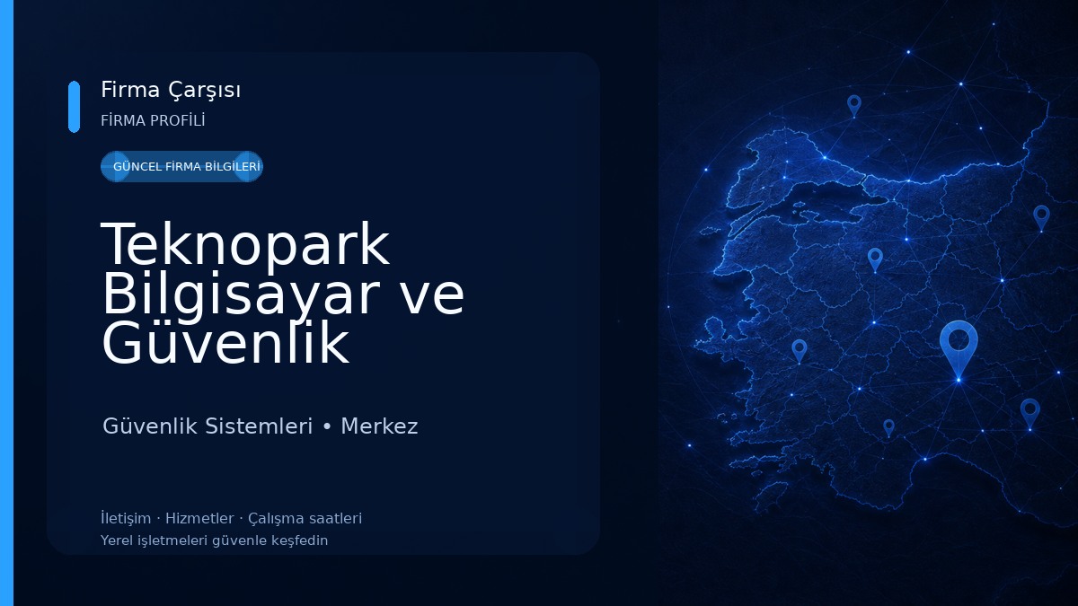 Teknopark Bilgisayar ve Güvenlik Sistemleri