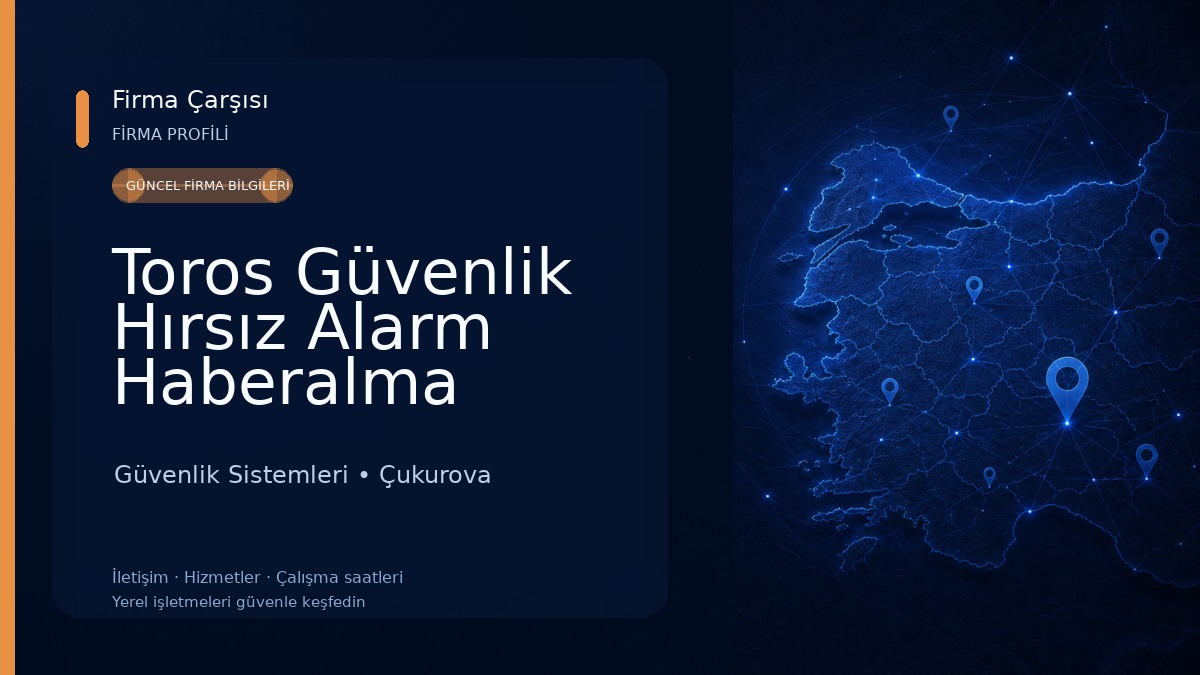 Toros Güvenlik Hırsız Alarm Haberalma Merkezi Güvenlik Sistemleri
