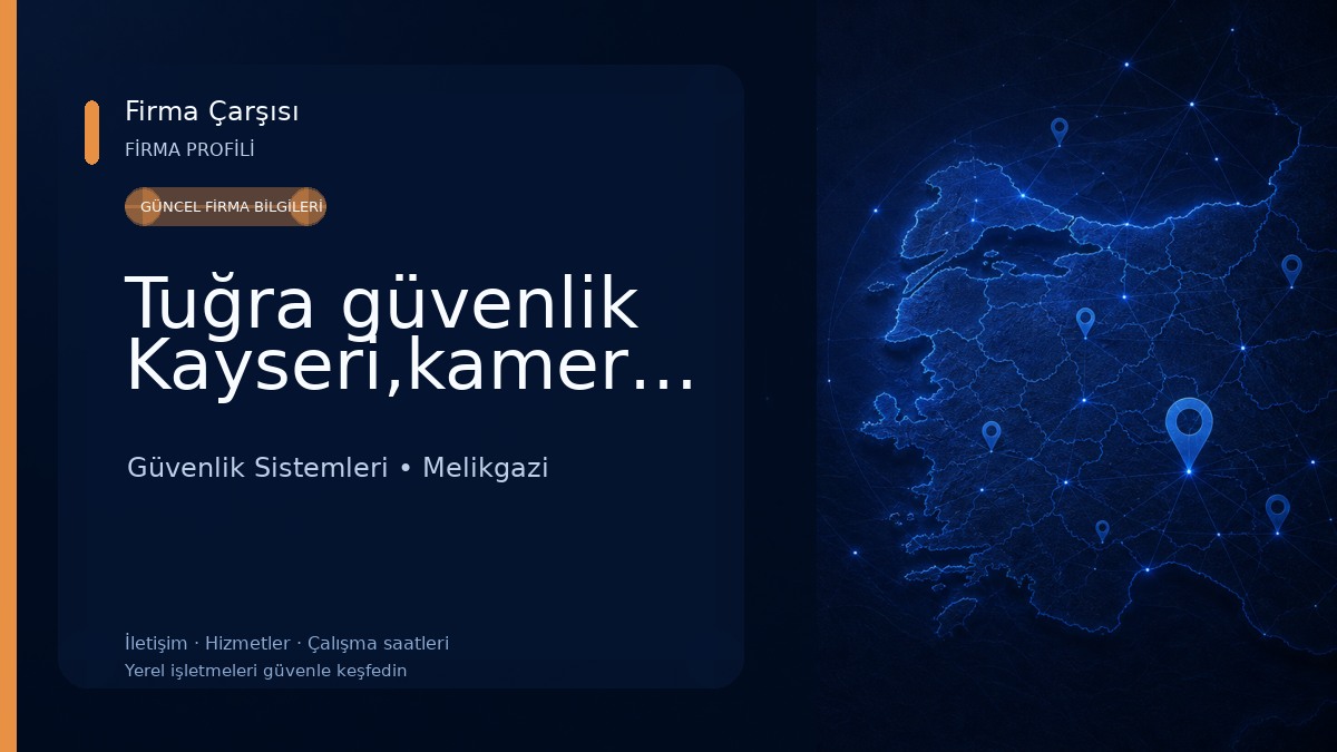 Tuğra güvenlik Kayseri,kamera,uydu,diafon,bilgisayar,elektrik,elektronik