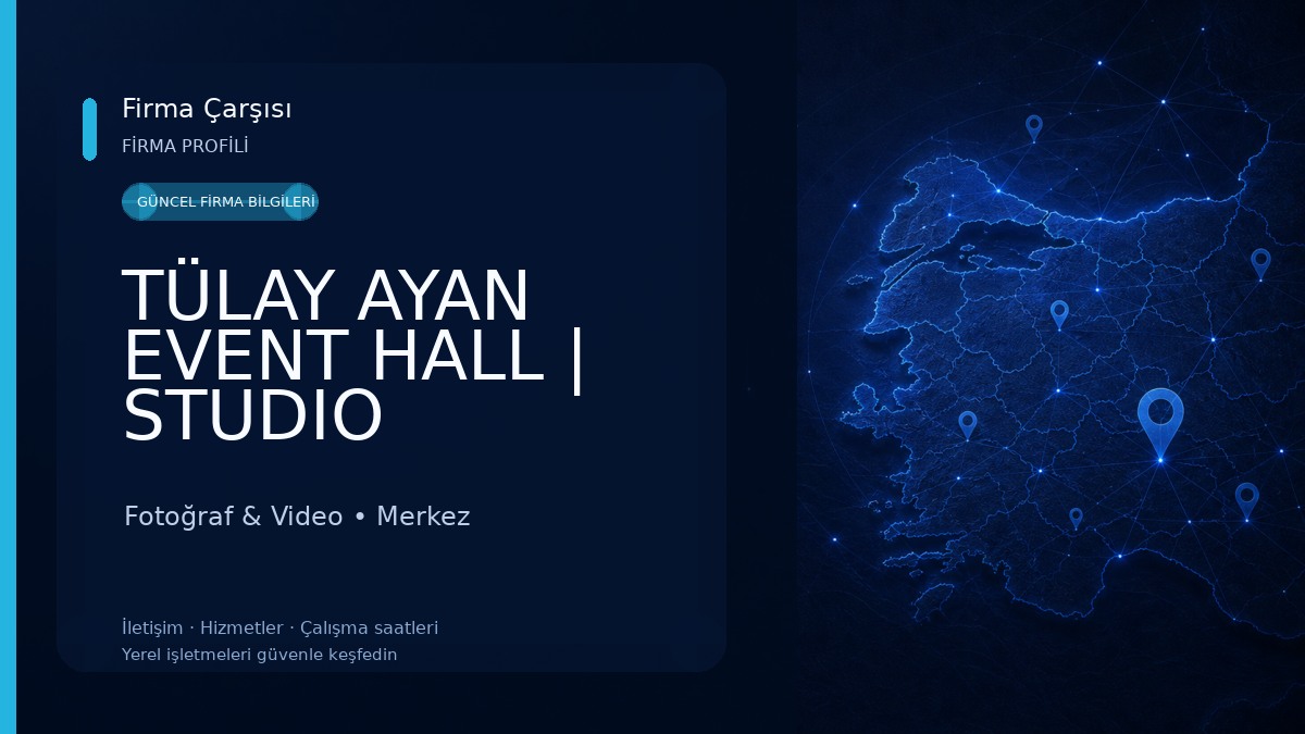 TÜLAY AYAN EVENT HALL | STUDIO Fotoğraf & Video