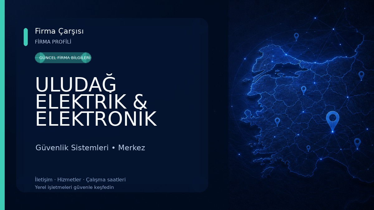 ULUDAĞ ELEKTRİK & ELEKTRONİK Güvenlik Sistemleri