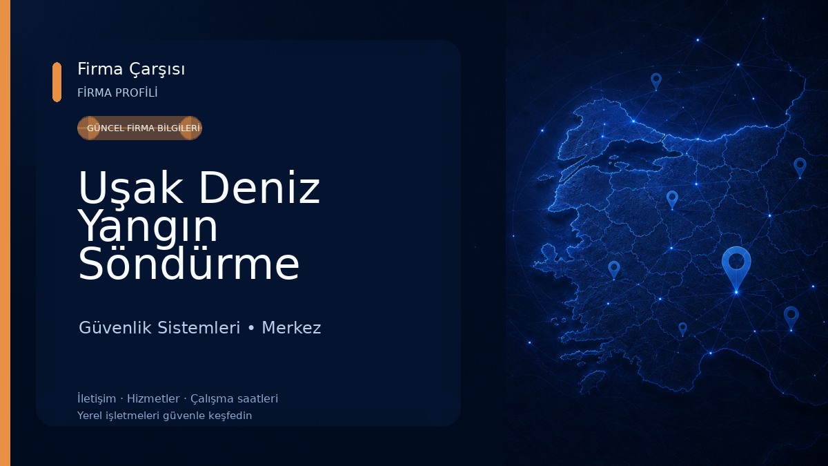Uşak Deniz Yangın Söndürme Sistemleri 
