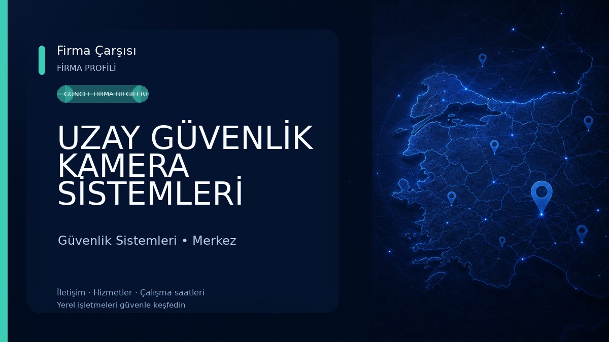 UZAY GÜVENLİK KAMERA SİSTEMLERİ