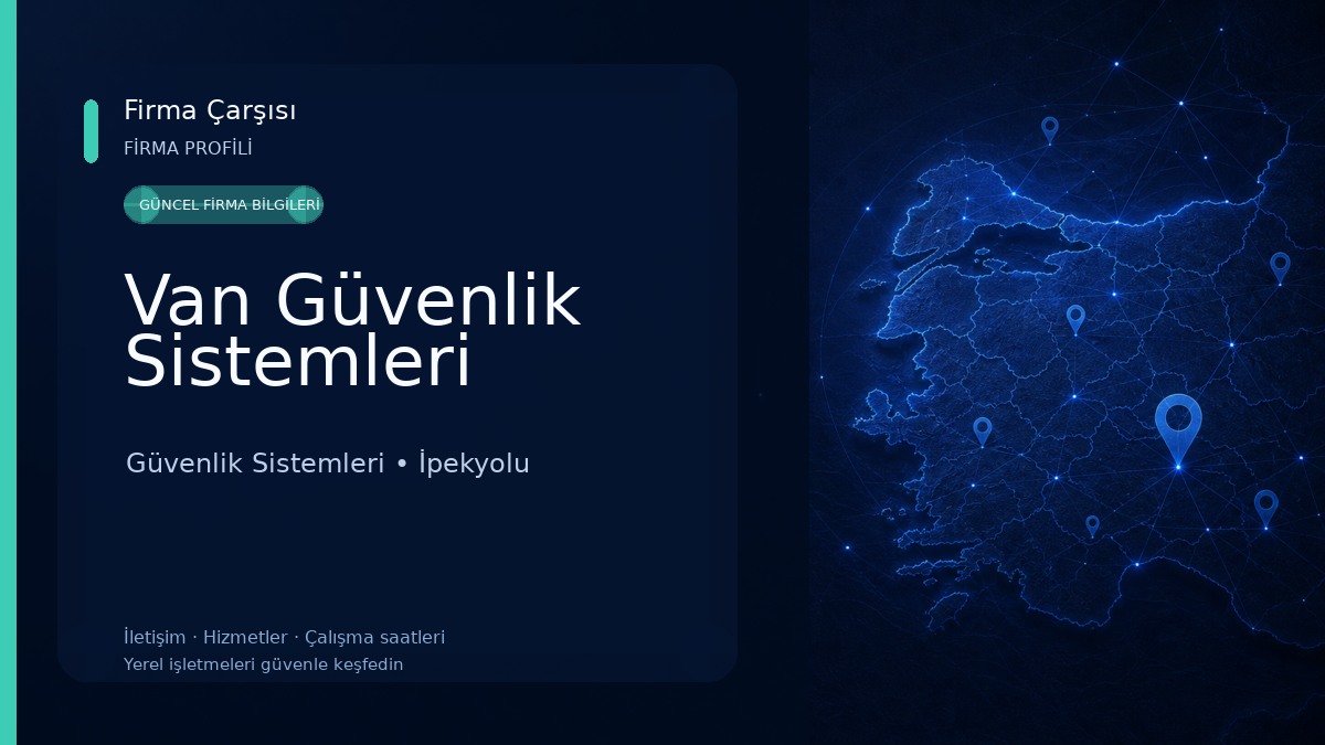Van Güvenlik Sistemleri Güvenlik Sistemleri