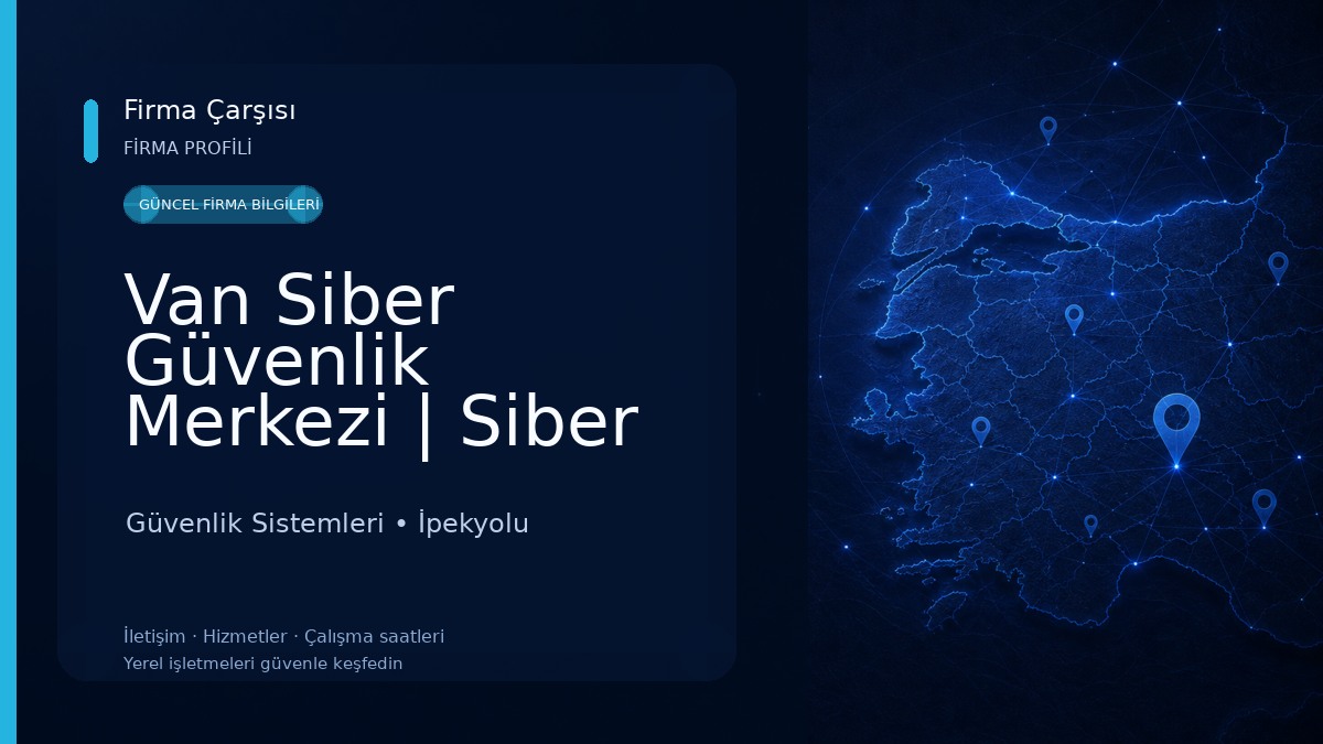 Van Siber Güvenlik Merkezi | Siber İstasyon 