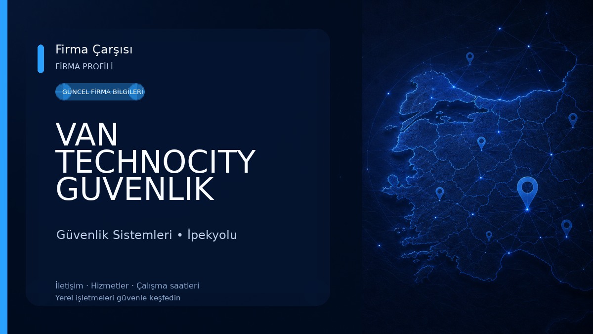 VAN TECHNOCITY GUVENLIK Güvenlik Sistemleri