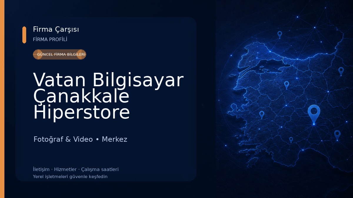 Vatan Bilgisayar Çanakkale Hiperstore Fotoğraf & Video