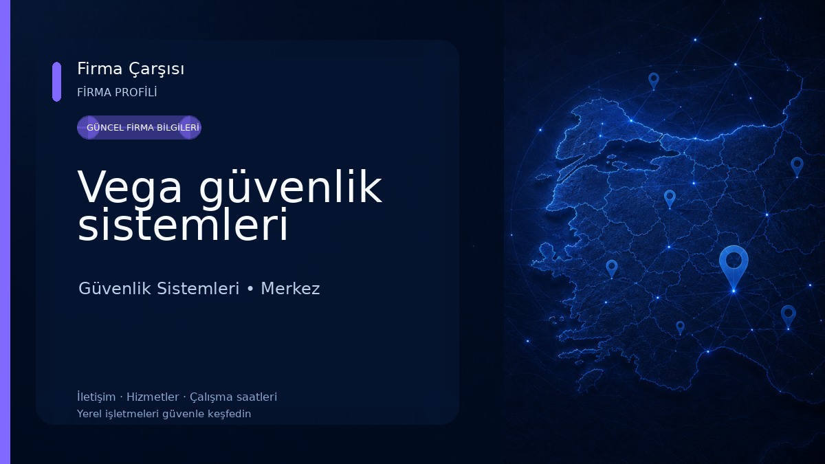Vega güvenlik sistemleri Güvenlik Sistemleri