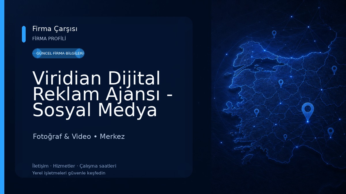 Viridian Dijital Reklam Ajansı - Sosyal Medya Yönetimi - Web Tasarım ve Yazılım - Mobil Uygulama Tasarım ve Yazılım Fotoğraf & Video