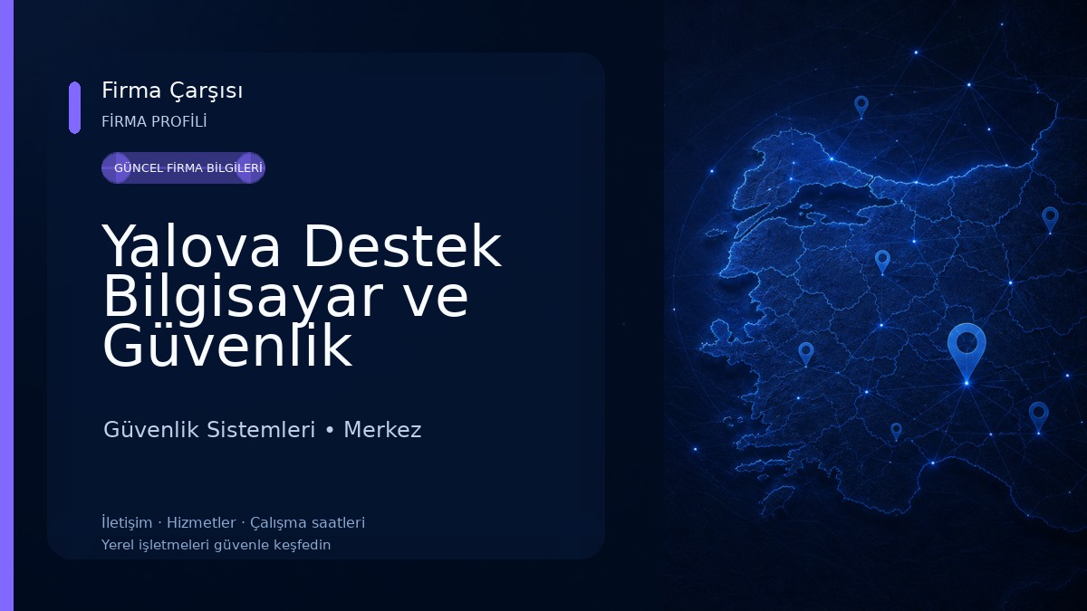 Yalova Destek Bilgisayar ve Güvenlik Kamerası Sistemleri