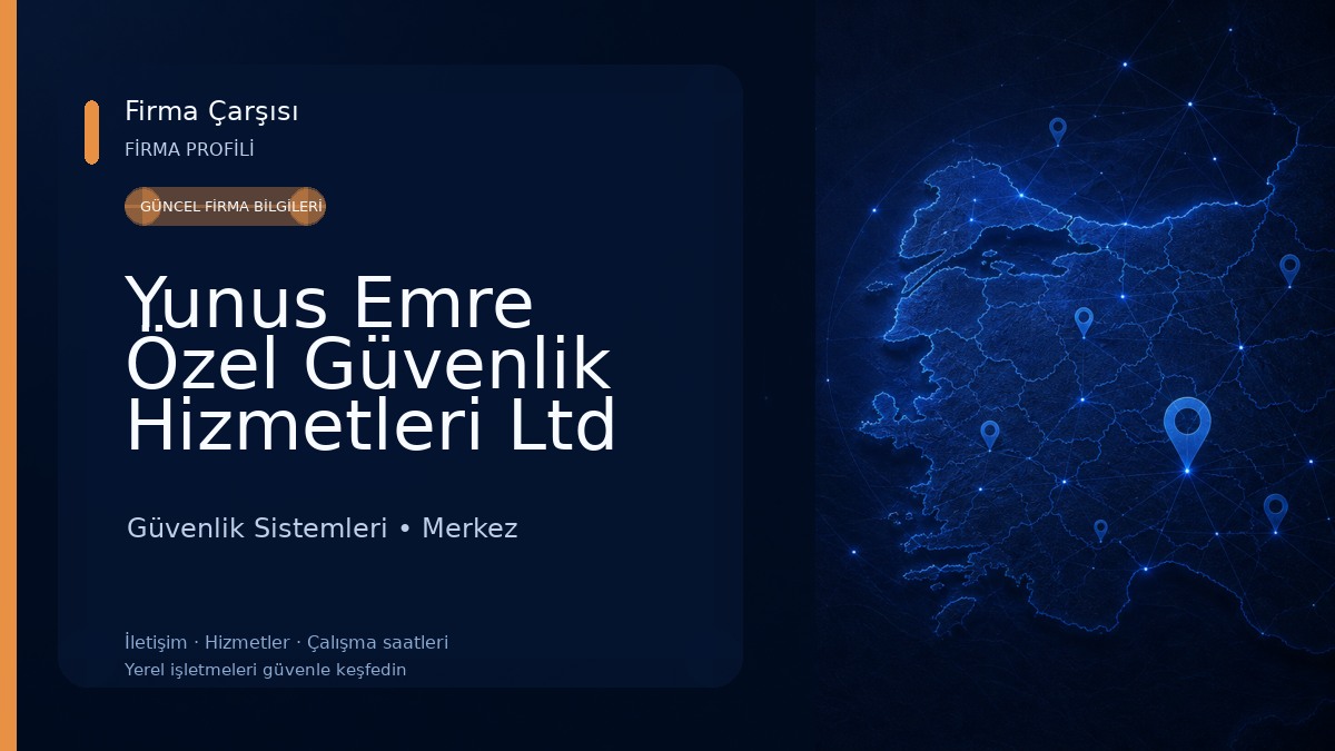 Yunus Emre Özel Güvenlik Hizmetleri Ltd Şti