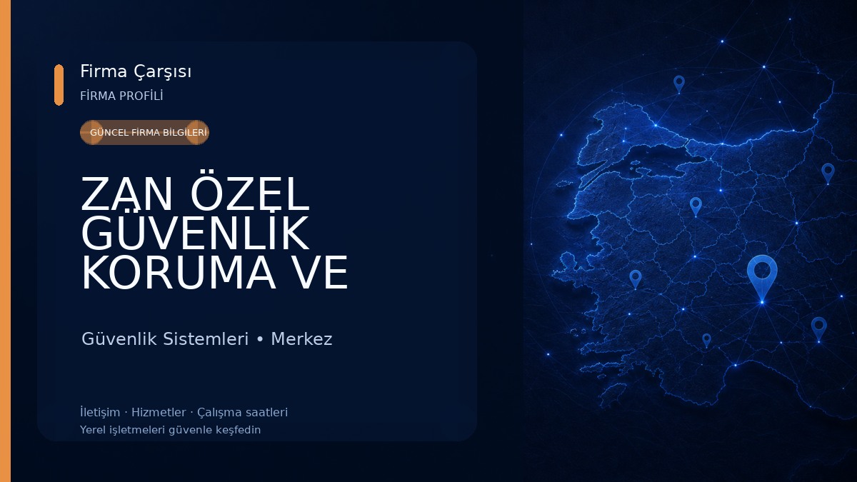 ZAN ÖZEL GÜVENLİK KORUMA VE EĞİTİM HİZMETLERİ LDT.Ş 